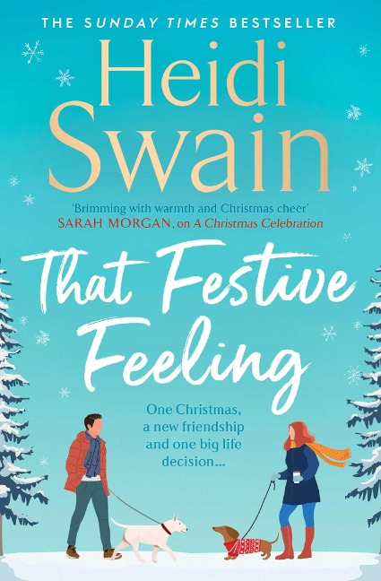 That Festive Feeling: the cosiest, most joyful novel youll read this Christmas