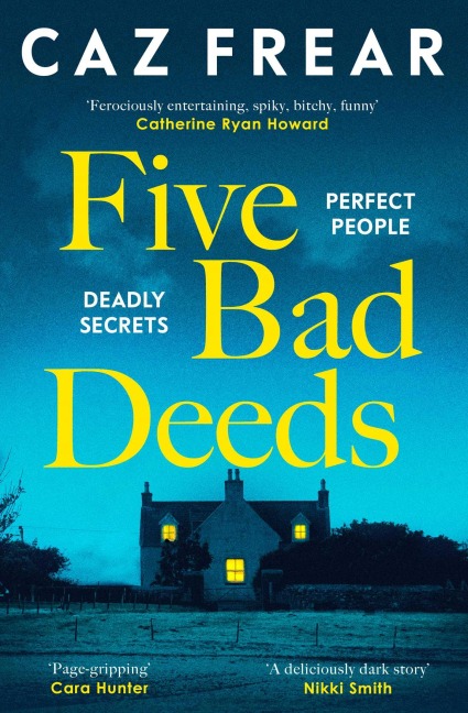 Five Bad Deeds: the DARK and TWISTY thriller longlisted for the CWA Twisted Dagger 2025