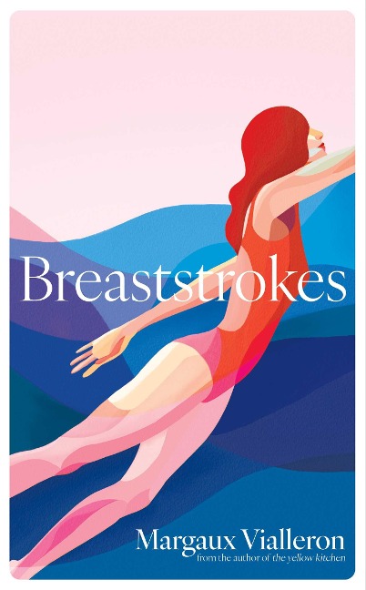 Breaststrokes: A study of womanhood, vulnerability, and the secrecy of the inner-life  - Rowan Hisayo Buchanan