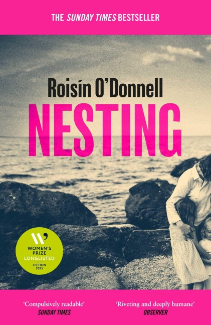 Nesting: Longlisted for the Womens Prize for Fiction 2025; the tender, soaring debut you wont be able to forget