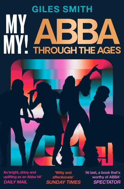My My!: ABBA Through the Ages