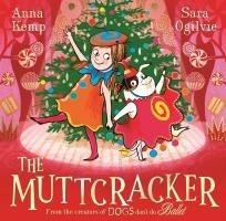 The Muttcracker: The perfect Christmas gift from the creators of Dogs Dont Do Ballet