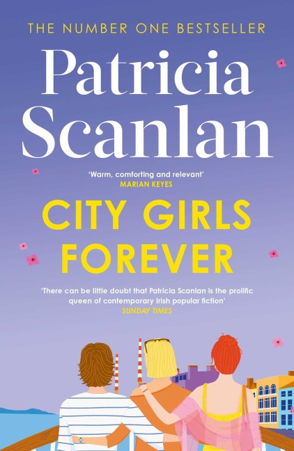 City Girls Forever: Warm, comforting and relevant MARIAN KEYES