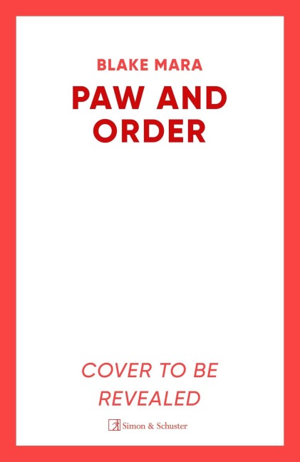 Paw and Order: The paw-some cosy mystery that barks up all the right trees!