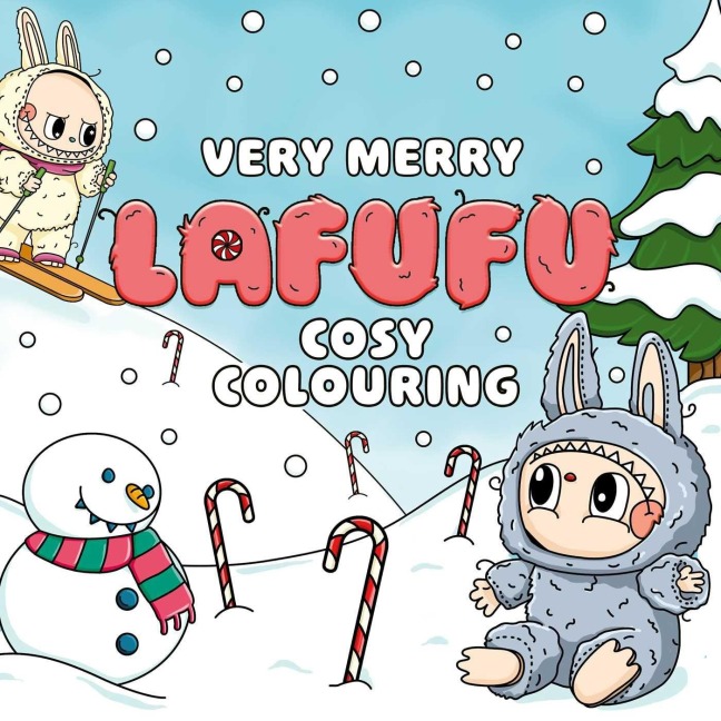Very Merry Lafufu Cosy Colouring Book: A cosy Christmas colouring book for all ages!