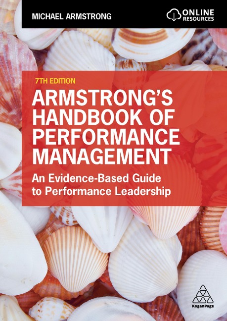 Armstrongs Handbook of Performance Management: An Evidence-Based Guide to Performance Leadership