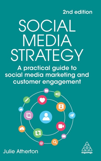 Social Media Strategy: A Practical Guide to Social Media Marketing and Customer Engagement