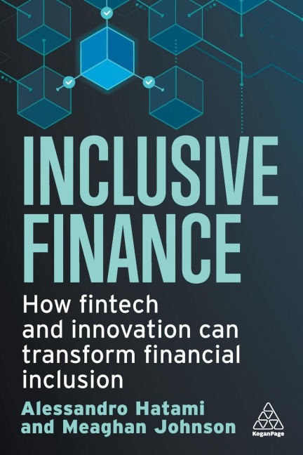 Inclusive Finance: How Fintech and Innovation Can Transform Financial Inclusion