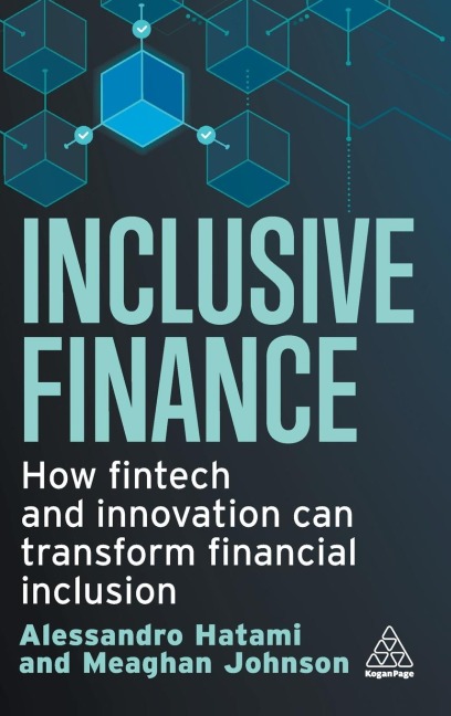 Inclusive Finance: How Fintech and Innovation Can Transform Financial Inclusion