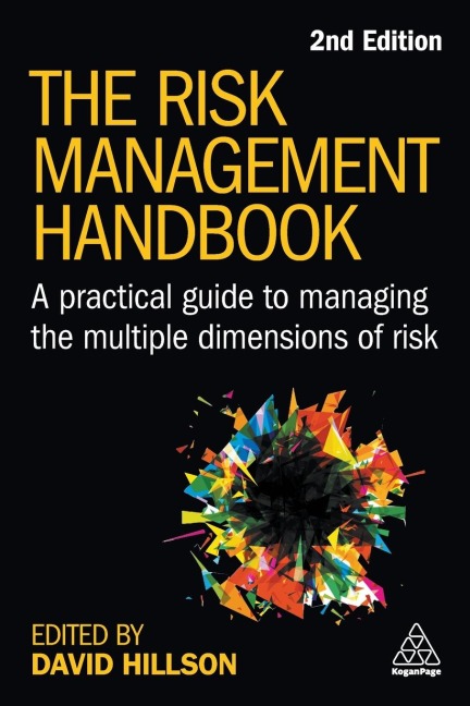 Risk Management Handbook: A Practical Guide to Managing the Multiple Dimensions of Risk
