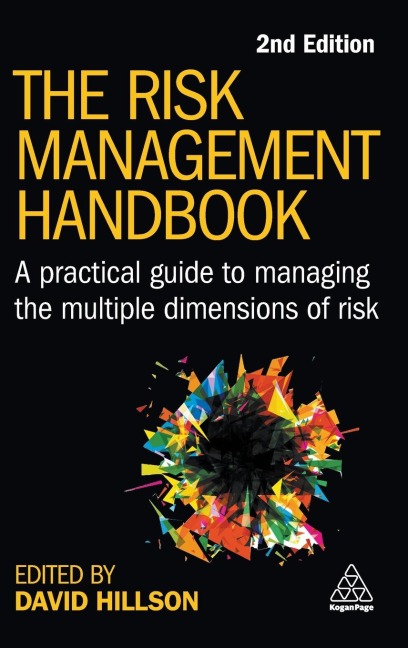 Risk Management Handbook: A Practical Guide to Managing the Multiple Dimensions of Risk