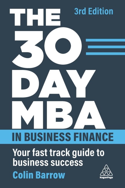 30 Day MBA in Business Finance: Your Fast Track Guide to Business Success