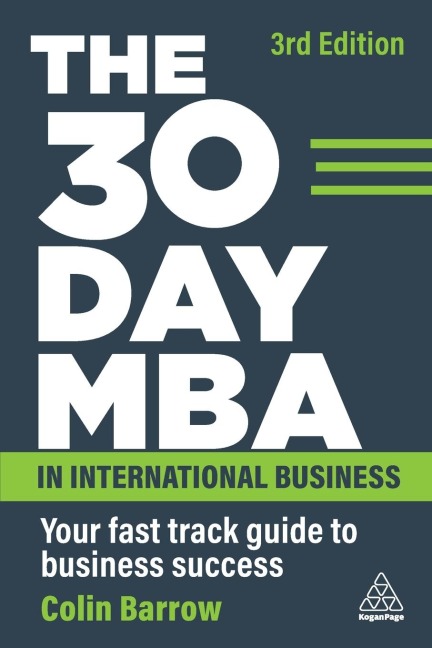 30 Day MBA in International Business: Your Fast Track Guide to Business Success