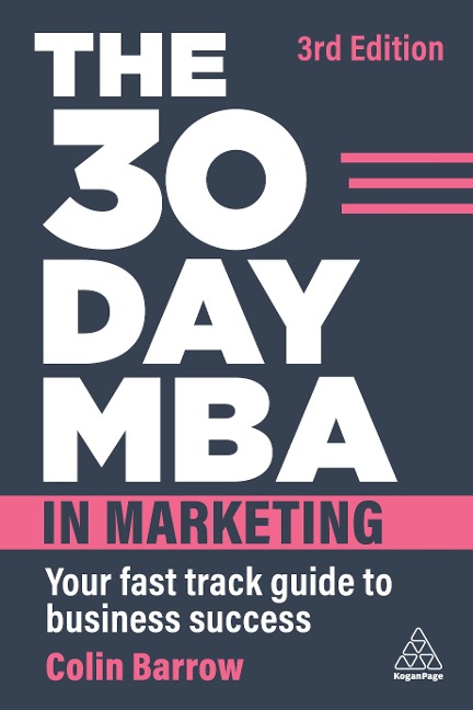 30 Day MBA in Marketing: Your Fast Track Guide to Business Success