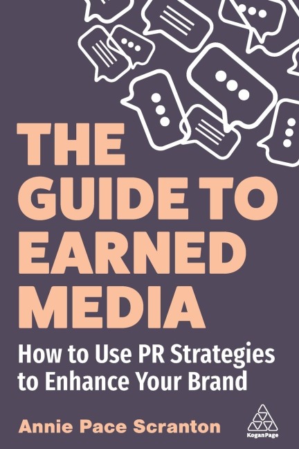 Guide to Earned Media: How to Use PR Strategies to Enhance Your Brand