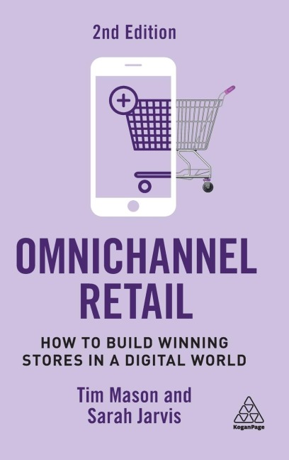 Omnichannel Retail: How to Build Winning Stores in a Digital World