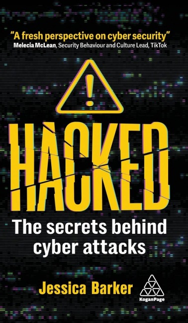 Hacked: The Secrets Behind Cyber Attacks