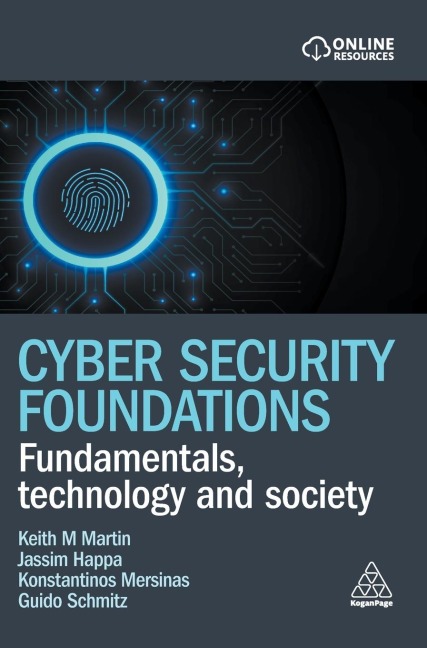 Cyber Security Foundations: Fundamentals, Technology and Society