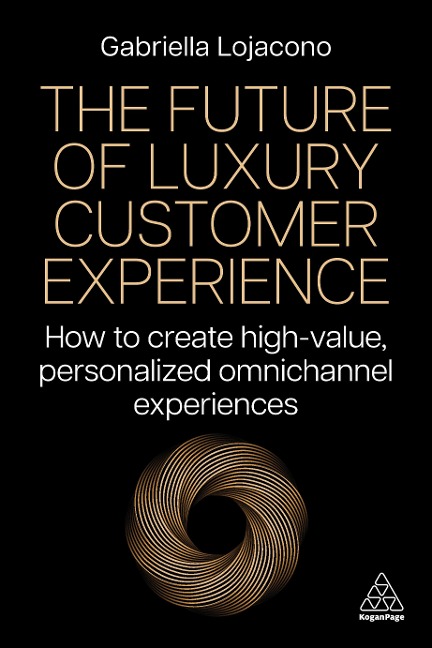 The Future of Luxury Customer Experience: How to Create High-Value, Personalized Omnichannel Experiences