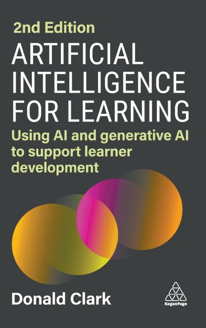 Artificial Intelligence for Learning: Using AI and Generative AI to Support Learner Development