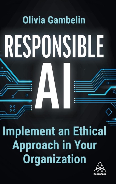 Responsible AI: Implement an Ethical Approach in Your Organization