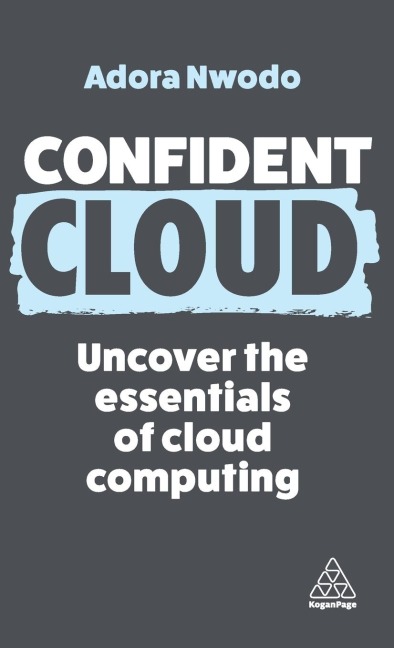 Confident Cloud: Uncover the Essentials of Cloud Computing