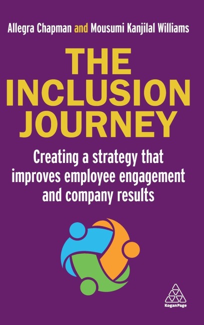 Inclusion Journey: Creating a Strategy That Improves Employee Engagement and Company Results
