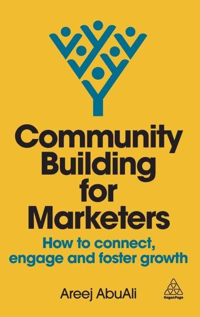 Community Building for Marketers: How to Connect, Engage and Foster Growth