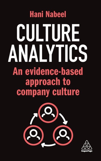 Culture Analytics: An Evidence-Based Approach to Company Culture