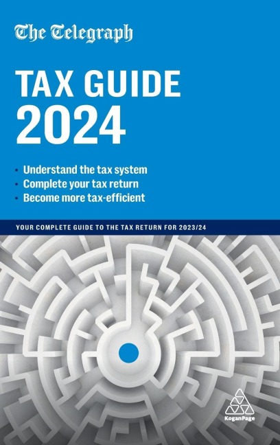 The Telegraph Tax Guide 2024: Your Complete Guide to the Tax Return for 2023/24