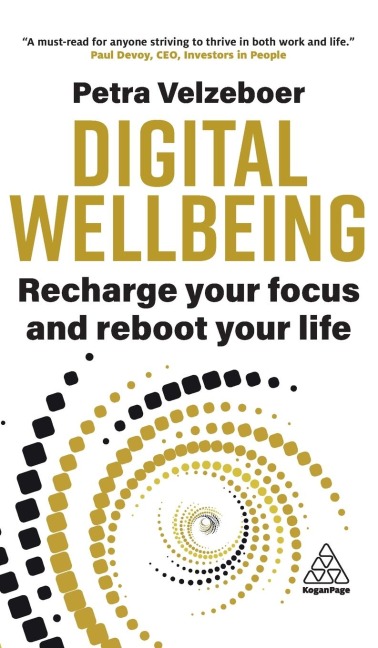 Digital Wellbeing: Recharge Your Focus and Reboot Your Life