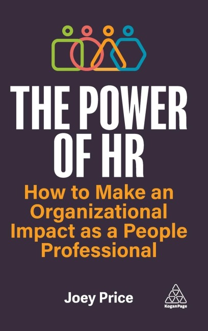 Power of HR: How to Make an Organizational Impact as a People Professional