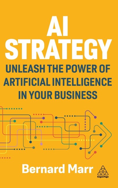 AI Strategy: Unleash the Power of Artificial Intelligence in Your Business