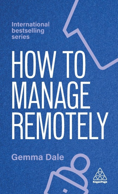 How to Manage Remotely: Work Effectively, No Matter Where You Are