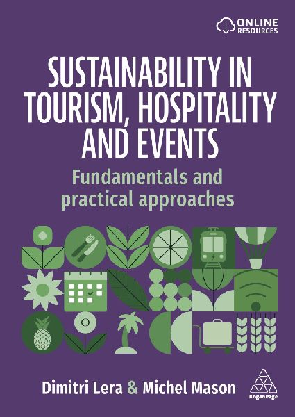 Sustainability in Tourism, Hospitality and Events: Fundamentals and Practical Approaches