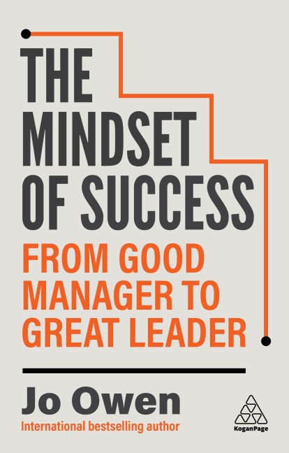 Mindset of Success: From Good Manager to Great Leader