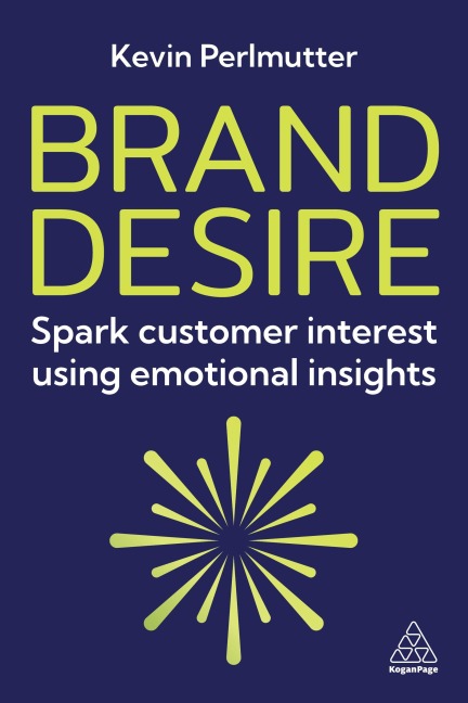 Brand Desire: Spark Customer Interest Using Emotional Insights
