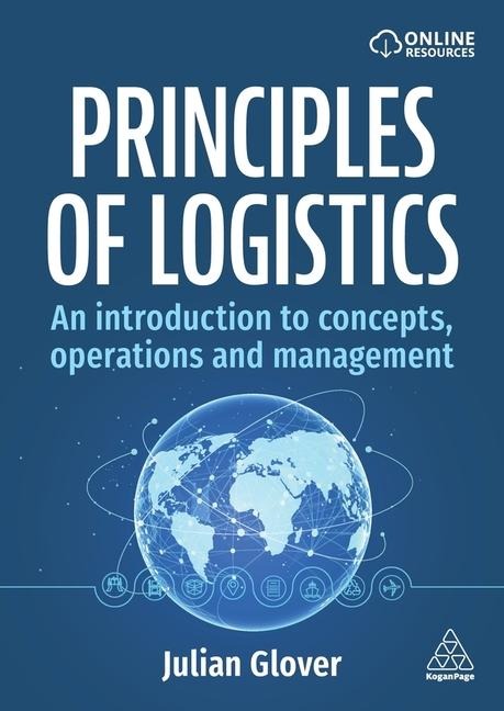 Principles of Logistics: An Introduction to Concepts, Operations and Management
