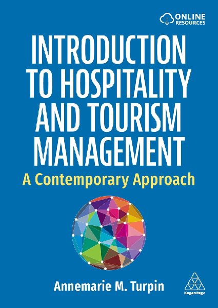 Introduction to Hospitality and Tourism Management: A Contemporary Approach