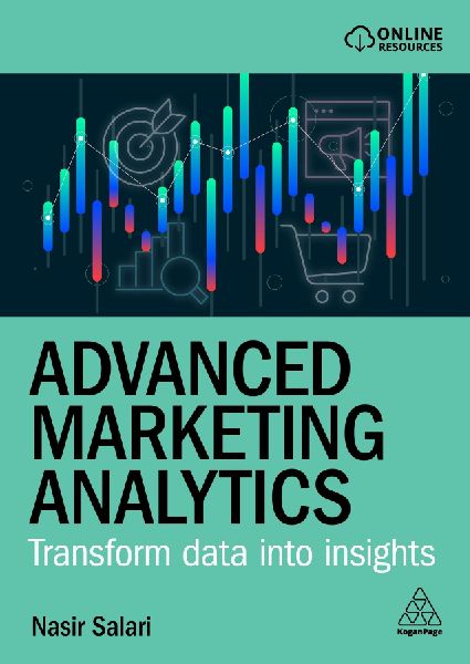 Advanced Marketing Analytics: Transform Data Into Insights