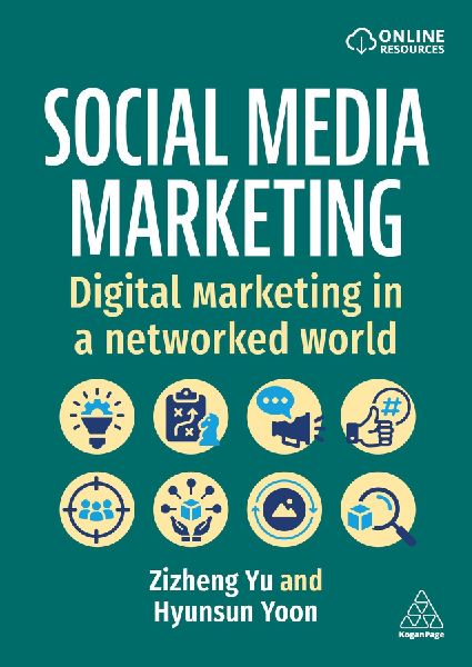 Social Media Marketing: Digital Marketing in a Networked World