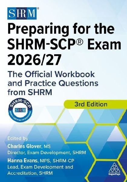 Preparing for the Shrm-Scp(r) Exam 2026/27: The Official Workbook and Practice Questions from Shrm