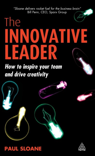 The Innovative Leader: How to Inspire Your Team and Drive Creativity