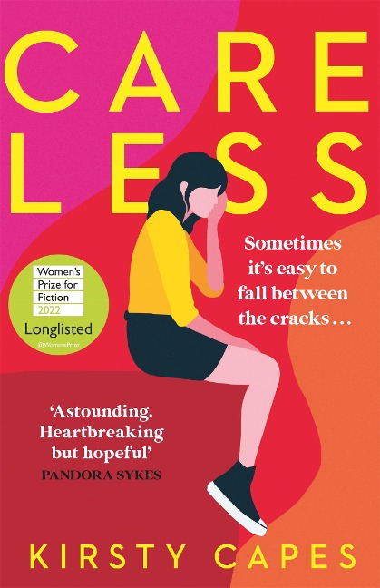 Careless: Longlisted for the Womens Prize for Fiction 2022