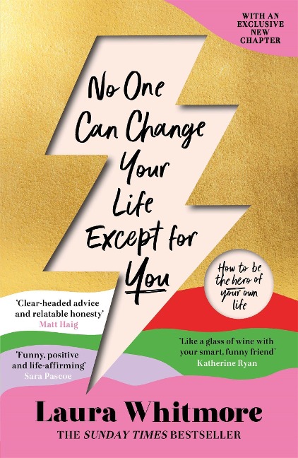 No One Can Change Your Life Except For You: The Sunday Times bestseller now with an exclusive new chapter
