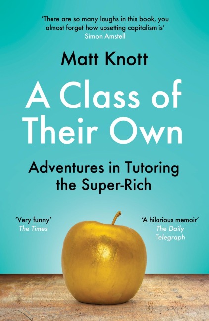 A Class of Their Own: Adventures in Tutoring the Super-Rich