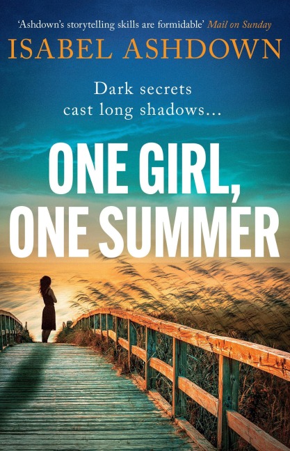 One Girl, One Summer: An Emotional Page-Turner with Dark Secrets That Will Take Your Breath Away
