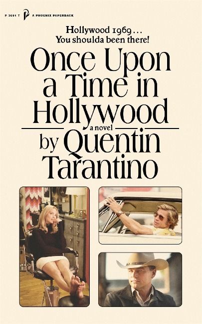 Once Upon a Time in Hollywood: The First Novel By Quentin Tarantino
