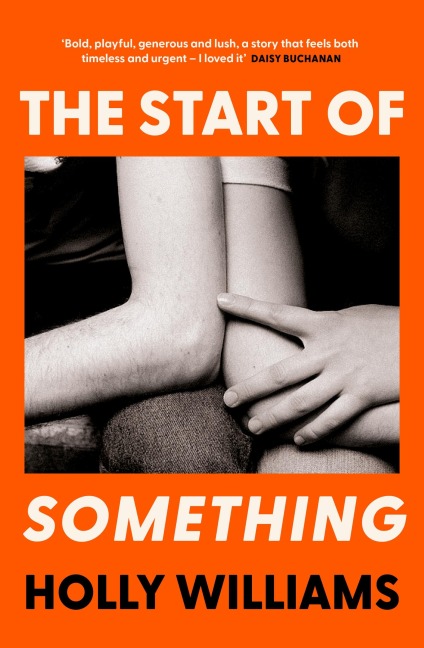 The Start of Something: The sharp, compulsive and thought-provoking book club read you dont want to miss!