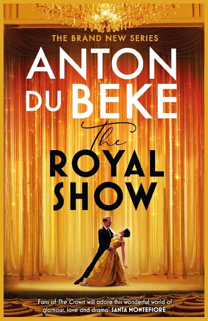 The Royal Show: A brand new series from the nations favourite entertainer, Anton Du Beke
